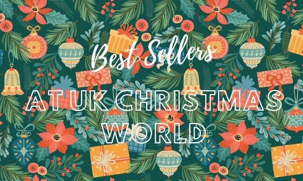 Best Sellers at UK Christmas World