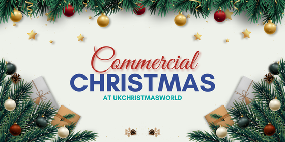 New For 2025 Commerical Range At UKChristmasWorld