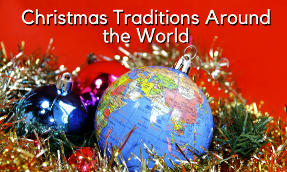 Curious Christmas Traditions from Around the World