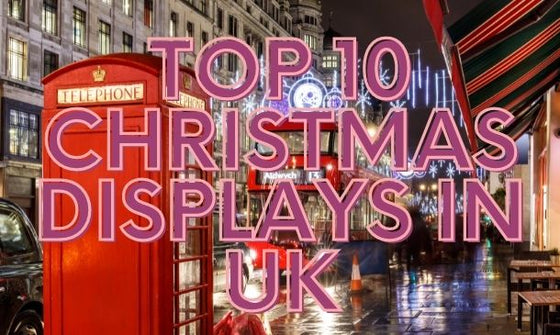 Top 10 Christmas Displays in UK