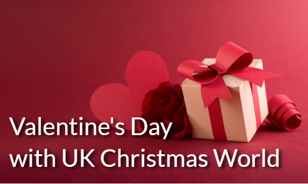 Valentine's Day with UK Christmas World