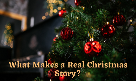 What Makes a Real Christmas Story?