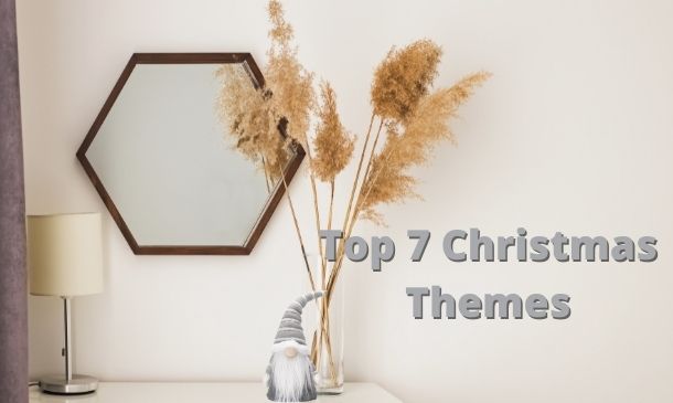 Our Top 7 Christmas Themes
