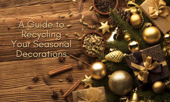 A Guide to Recycling Your Seasonal Decorations
