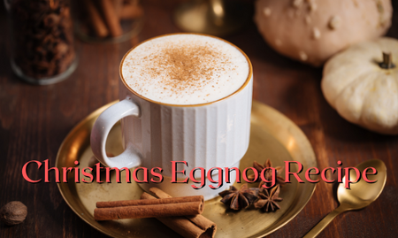 Christmas Eggnog Recipe
