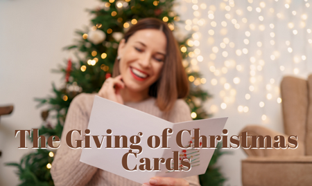 Christmas Traditions: The Giving Of Christmas Cards