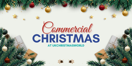 New For 2025 Commerical Range At UKChristmasWorld