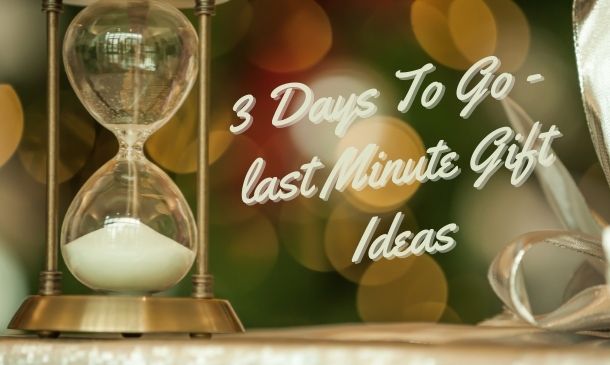UK Christmas World - 3 Days To Go, Last Minute Gift Ideas