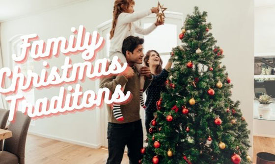 Family Christmas Traditions