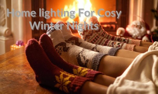 Home Lighting For Cosy Winter Nights