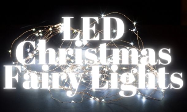 LED Christmas Fairy Lights - Saving Energy, Saving You Money.