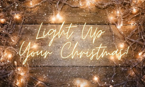 Light Up Your Christmas!