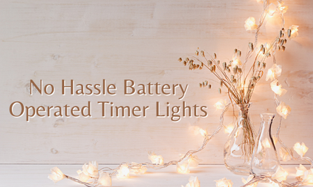 No Hassle Battery Operated Timer Lights