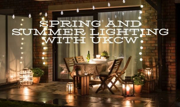 Spring and Summer Lighting with UKCW