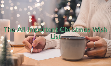The All Important Christmas Wish List